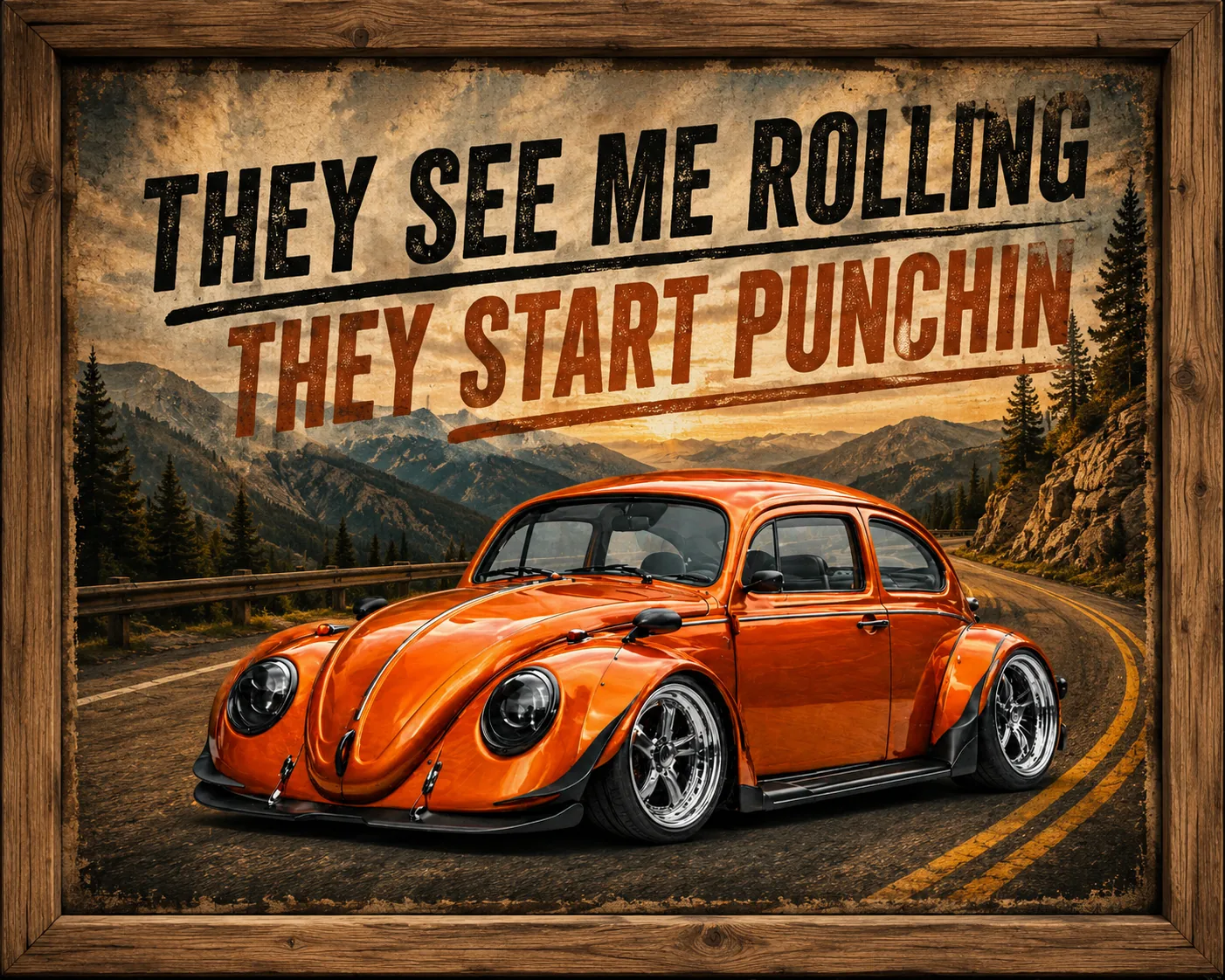 Picture Frame They See Me Rollin’, They Start Punchin’ – Vintage VW Bug Poster